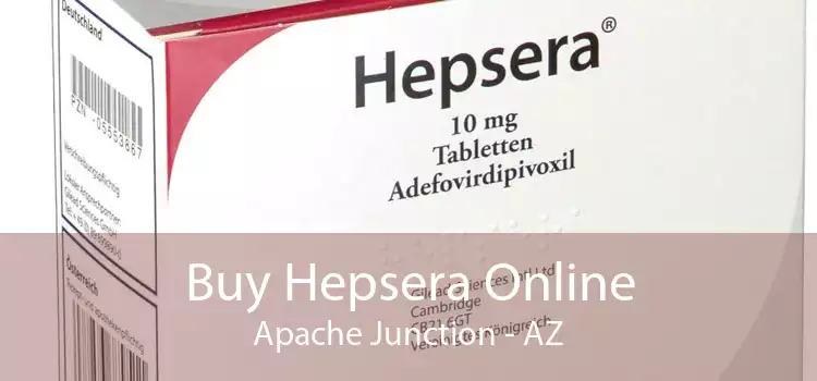Buy Hepsera Online Apache Junction - AZ