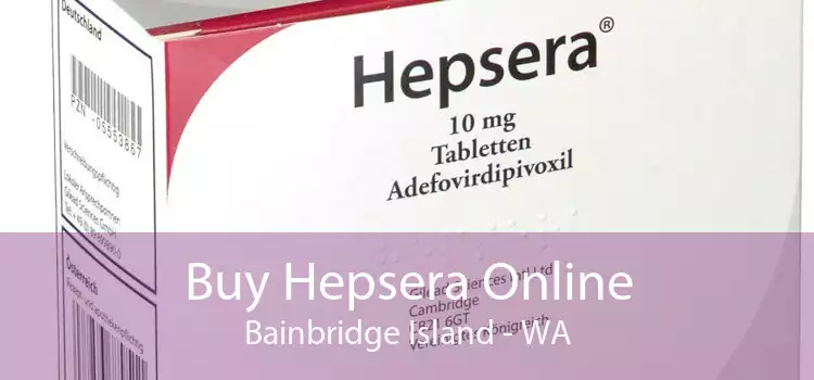 Buy Hepsera Online Bainbridge Island - WA