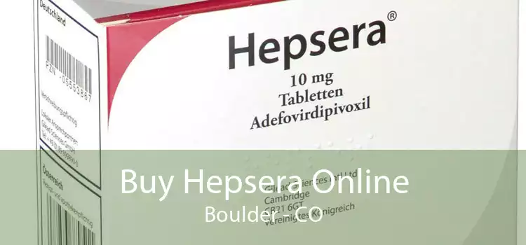Buy Hepsera Online Boulder - CO
