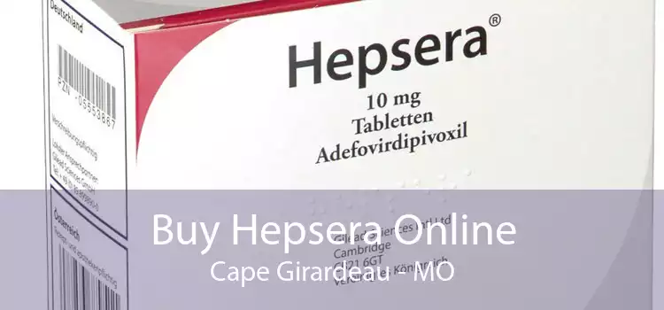 Buy Hepsera Online Cape Girardeau - MO