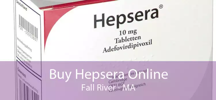 Buy Hepsera Online Fall River - MA