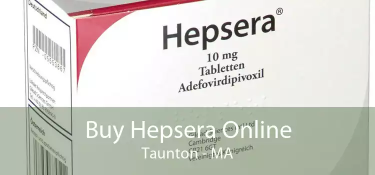 Buy Hepsera Online Taunton - MA